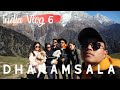 Tour Like a LOCAL in Dharamsala | Best Travel Itinerary | Tsamdhasonam