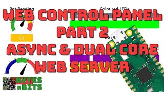 Web Control Panel - Micropython asyncio and dual core  web server for Raspberry Pi Pico, ESP32