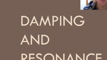 Damping and Resonance