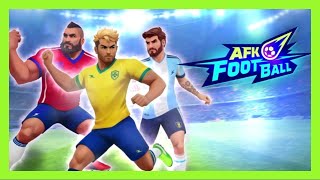 AFK Football Gameplay Android / iOS