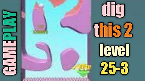 dig this 2 level 25-3 gameplay walkthrough Solution