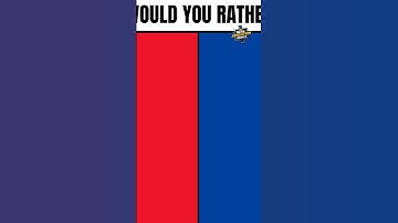 WOULD YOU RATHER #wouldyourather #wouldyoumind #wouldyouratherchallenge #viral #shorts #short