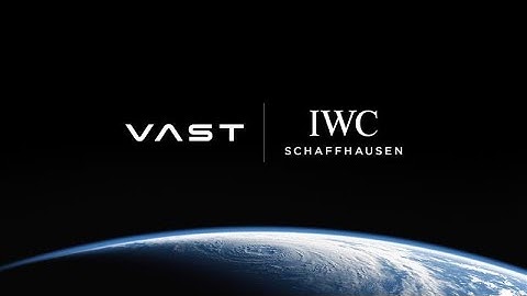 IWC the Official Timekeeper of Vast