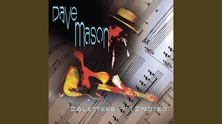 Watch Dave Mason Youre Standing In My Light video