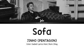 PENTAGON JINHO (펜타곤) - Sofa (소파) Lyrics (Color Coded Han Rom Eng)
