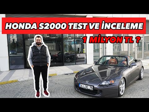 Honda S2000 Test Sürüşü - 1.000.000 ₺ Eder mi ?