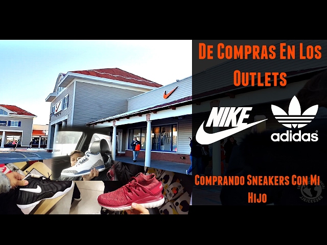 De Compras En Los Nike y Adidas Outlet | Comprando Sneakers Con Mi Hijo -  YouTube