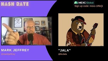 Hash Rate - Ep 014 - JaLa and Olympus Dao $OHM