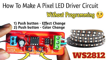 How to Make a Pixel LED Controller with 7 Effects - Without Programming ?