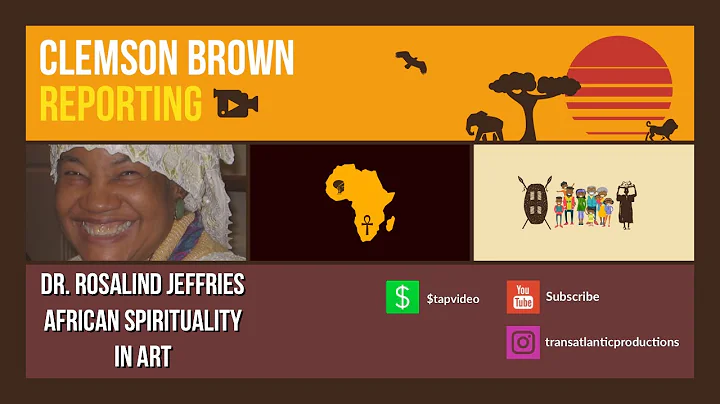 Dr. Rosalind Jeffries - African Spirituality In Art