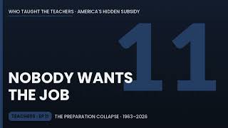 Why Teacher Preparation Programs Are Collapsing | Who Taught the Teachers | Ep 11