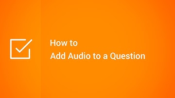 How to Add Audio to a Question