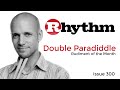 Pete Riley - Rudiment Of The Month - Double Paradiddle - Issue 300