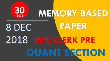 IBPS CLERK 2018 MEMORY BASED PAPER || QUANTITATIVE APTITUDE