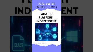 Why Java is Platform Independent? | TAMIL | JAVA SERIES | BUCKET 1 | TERM 2 | Cook the Tech