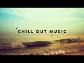 Chill out music 