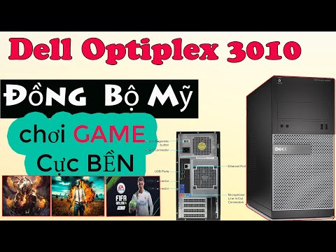 Dell ĐỒNG BỘ optiplex 3010 | PC Giá Rẻ Làm Việc Chơi GAME Cực BỀN Cực ỔN ĐỊNH