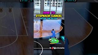 How to STEPBACK CANCEL AFTER THE PATCH on NBA 2K26