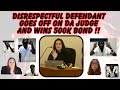 Disrespectful defendant goes off on da judge and wins 500k bond 