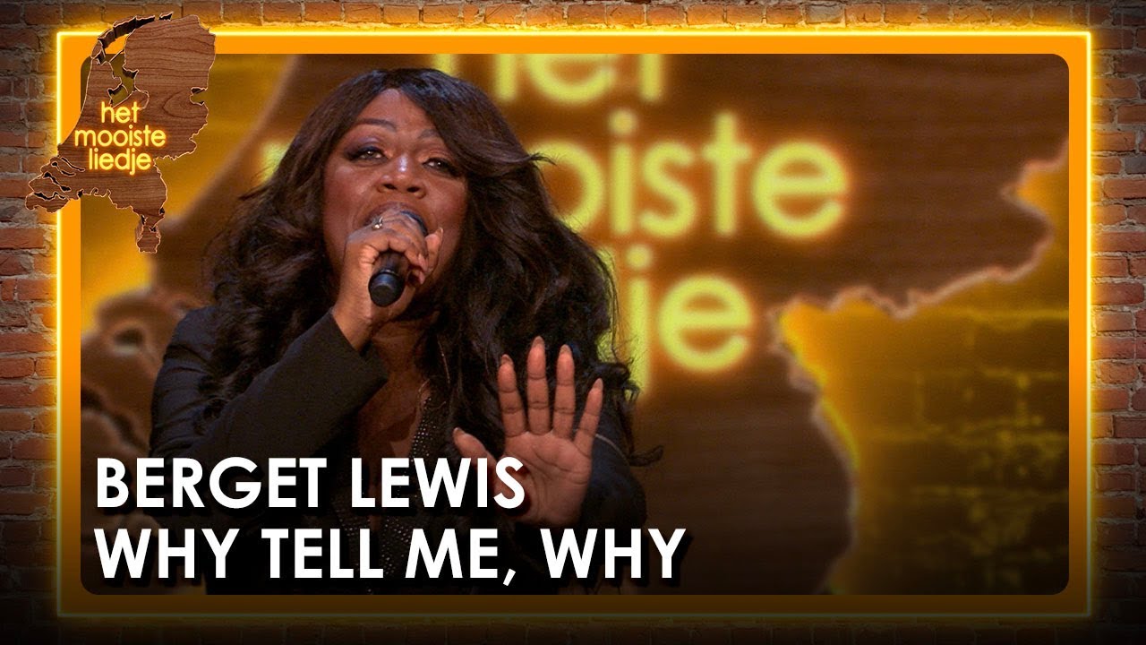 Berget Lewis - Why tell me, why | Het mooiste liedje