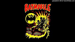 BATMOBILE - Earthquake