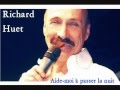 Richard huet  aidemoi  passer la nuit officielle