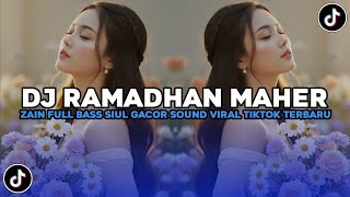 Download Lagu DJ RAMADHAN MAHER ZAIN REMIX FULL BASS SIUL GACOR VIRAL TIKTOK TERBARU 2026  MP3