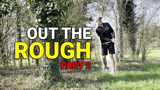Playing Golf Out The Rough - 18 holes of a 14 handicap (PART 2)