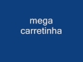 Mega carretinhabanda os brothers