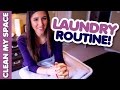 My Laundry Routine! (Clean My Space)
