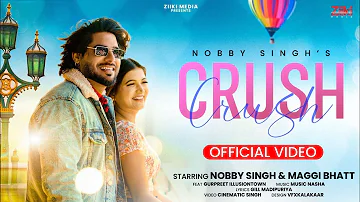 CRUSH (Official Video) | Nobby Singh | Music Nasha | New punjabi Song 2023 | Latest Punjabi Songs