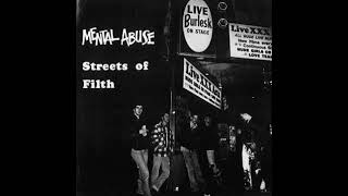 Mental Abuse - Streets Of Filth