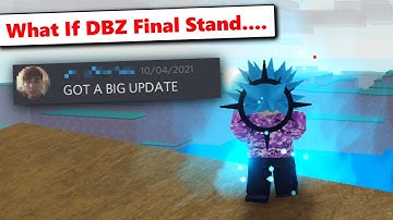 What If DBZ Final Stand....