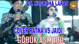 Guguk Asmoro Cover Ratna VS Jaidi//CS. NUGROHO LARAS
