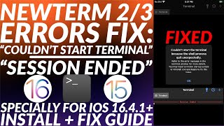 Fix NewTerm 2/3 not working on iOS 16.4.1 & Later | Fix couldn't start the terminal/Session Ended