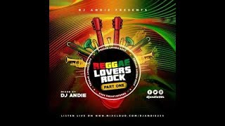 Dj Andie Reggae Lovers Rock Part 1