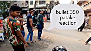 bullet 350 patake reaction