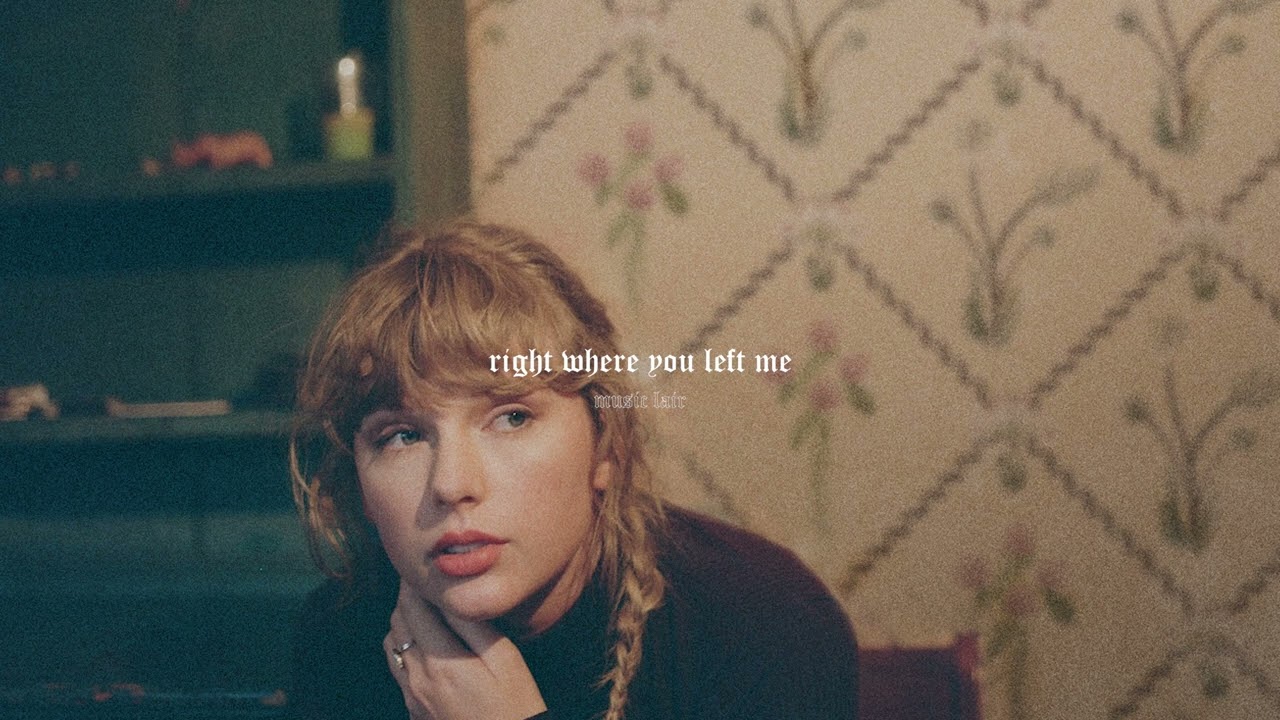 taylor swift - right where you left me (slowed + reverb)