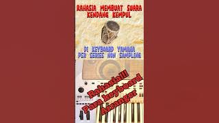 Membuat Suara Kendang Kempul di Keyboard Yamaha PSR Series Non Sampling ( #yamahapsror700)