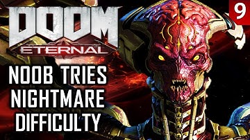 Doom Noob Starts Doom Eternal on Nightmare Difficulty - Blind (PS4) - Part 9: Mission 11 & 12