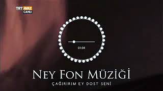 ÇAĞIRIRIM EY DOST SENİ