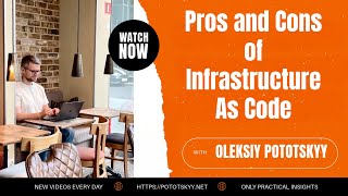 Pros and Cons of Infrastructure As a Code
