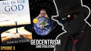 Oceans don't fly off the earth, therefore geocentrism (All In For God review 3/5)