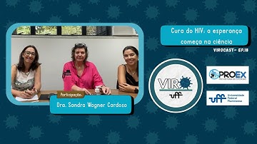 Cura do HIV: a Esperança Começa na Ciência - Virocast (ep.18)