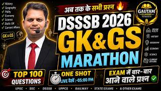 DSSSB 2026 GK & GS मैराथन 🔥 | GK & GS के TOP 50 Questions | पेपर में बार बार आने वाले प्रश्न #dsssb