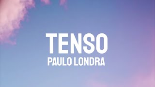 Paulo Londra - Tenso (Letra/Lyrics)