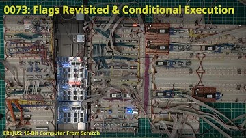 0073: Flags Revisit & Conditional Execution | 16-Bit Computer From Scratch