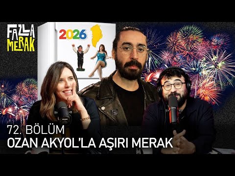 Fazla Merak Podcast 72.Bölüm - Çağla Alkan ve Caner Dağlı | Konuk: Ozan Akyol| TuzBiber FM