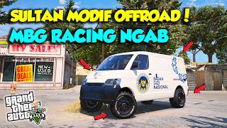 WOW! Sultan Upin Ipin Modified Off Road Gran Max MBG Racing! - GTA V ROLEPLAY SULTAN
