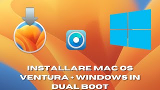 Mac Os Ventura e Windows su Mac supportati e non Opencore dual boot Parte 3
